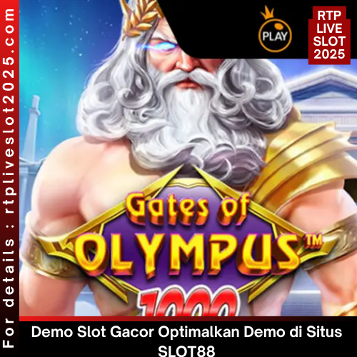 Demo Slot Gacor Optimalkan Demo di Situs SLOT88